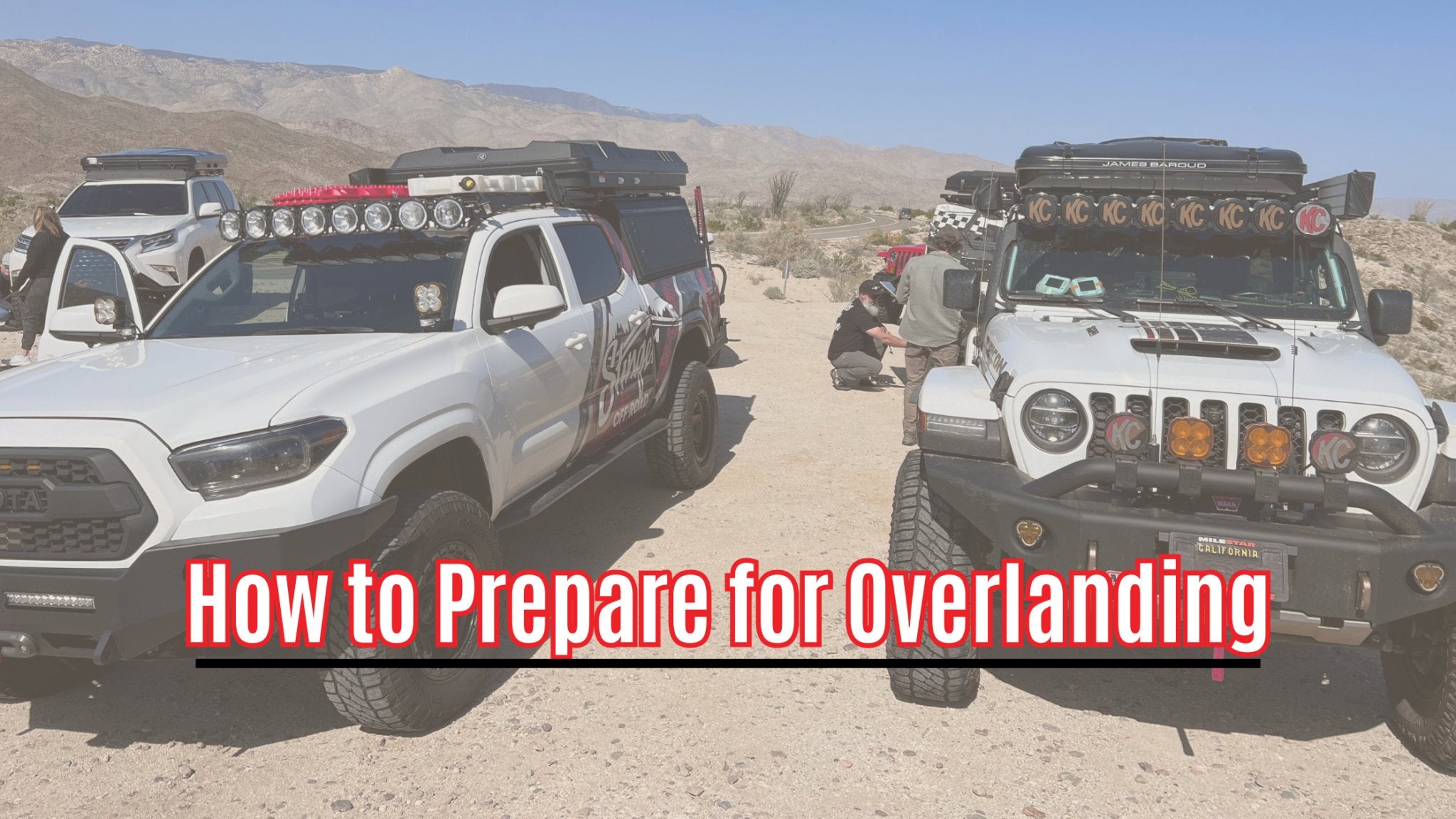 How to Prepare for Overlanding - Stinger