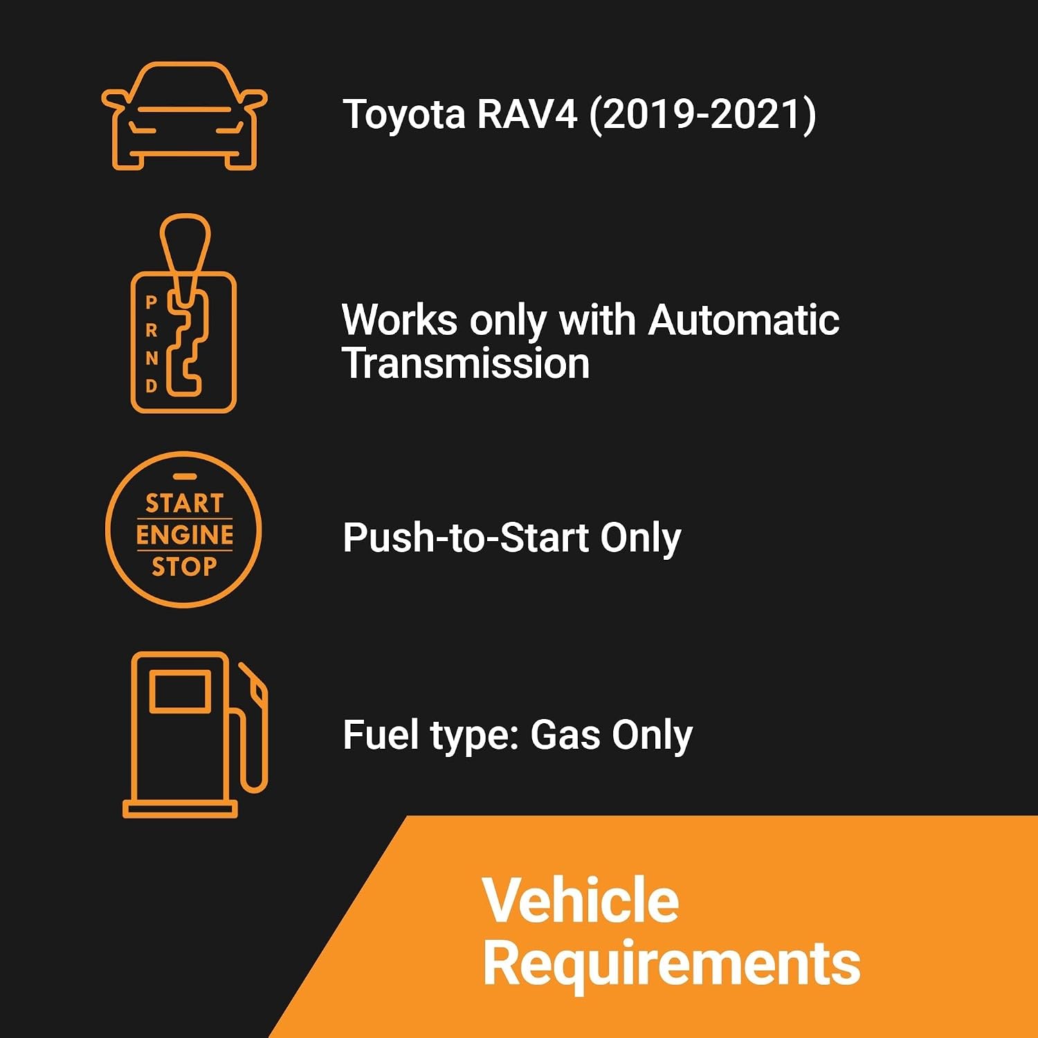 Start-X Toyota RAV4 Kit requires a 2019-2021 automatic push-to-start gas vehicle